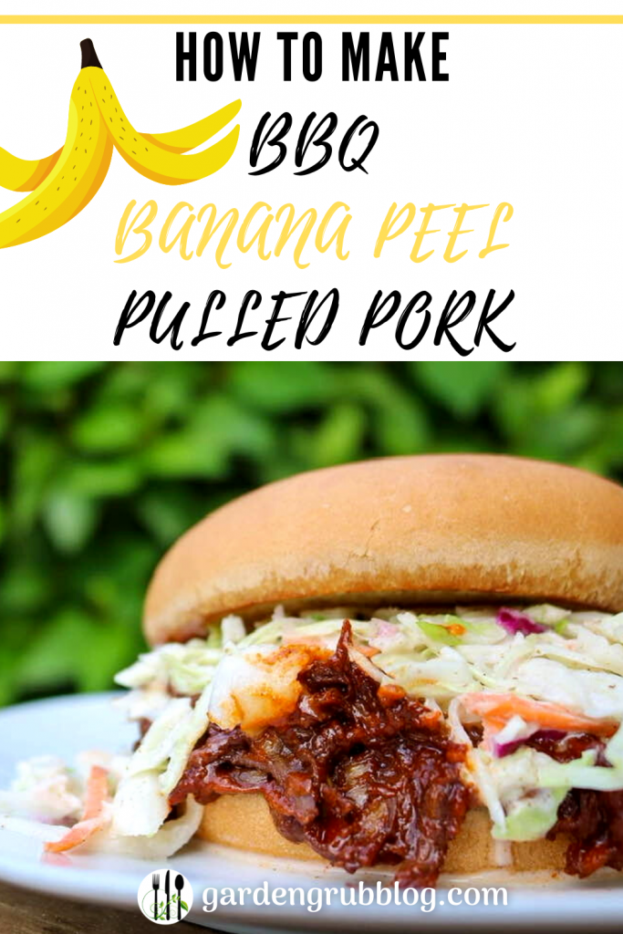 https://gardengrubblog.com/wp-content/uploads/2021/04/hOW-TO-MAKE_-BBQ-BANANA-PEEL-PULLED-PORK-683x1024.png